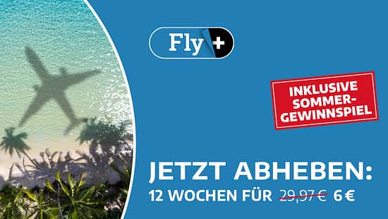 12 Wochen für 6 Euro fly+ testen
